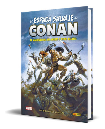 La Espada Salvaje De Conan Vol.2, De Roy Thomas. Editorial Panini, Tapa Dura En Español, 2020