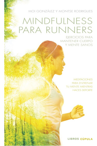 Mindfulness Para Runners - J. Moises Gonzalez Martinez