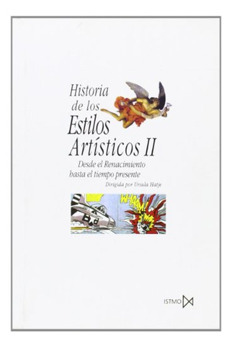 Libro Historia De Los Estilos Artisticos 2 De Hatje Ursula I