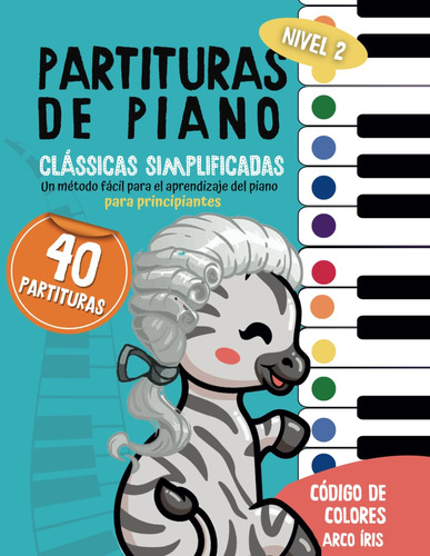 Partituras De Piano : Clásicas Simplificadas: Un Métod 612va