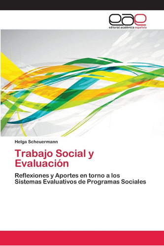 Libro: Trabajo Social Y Evaluación: Reflexiones Y Aportes En