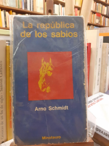 La República De Los Sabios  Arno Schmidt