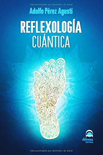 Reflexologia Cuantica - Adolfo Perez Agusti - Libro Nuevo