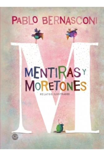 Mentiras Y Moretones - Pablo Bernasconi