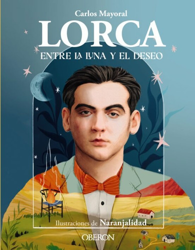 Libro Lorca Entre La Luna Y El Deseo