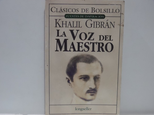 La Voz Del Maestro / Khalil Gibran / Longseller / Debolsillo