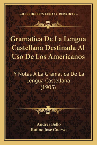 Libro Gramatica De La Lengua Castellana Destinada Al  Lrb2