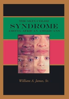 Libro The Skin Color Syndrome Among African-americans - W...