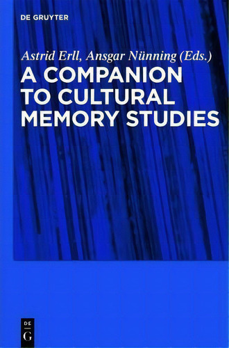 A Companion To Cultural Memory Studies, De Sara Young. Editorial De Gruyter, Tapa Blanda En Inglés