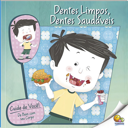 Cuide de Você! De Bem com Seu Corpo:Dentes Limpos, Dentes Saudáveis (Nível 3/Paradidáticos Todolivro, de Quixot Multimedia Pvt Ltd.. Editorial Todolivro Distribuidora Ltda., capa mole em português, 2016