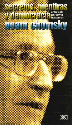 Libro Secretos, Mentiras Y Democracia De Noam Chomsky David