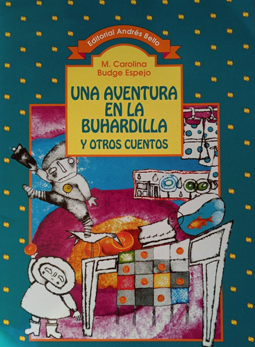 Una Aventura En La Buhardilla - Budge Maria Carolina