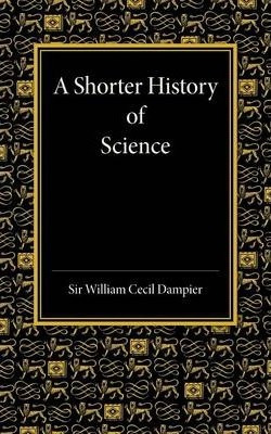 Libro A Shorter History Of Science - Sir William Cecil Da...