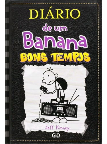 Livro Diario De Um Banana Vol 10 - Bons Tempos