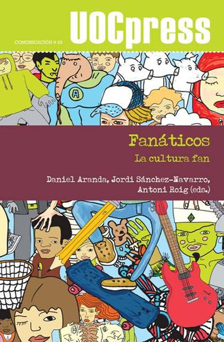 Libro Fanã¡ticos. La Cultura Fan