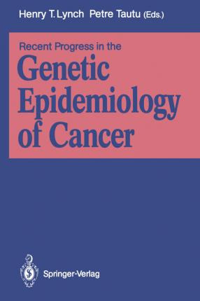 Libro Recent Progress In The Genetic Epidemiology Of Canc...