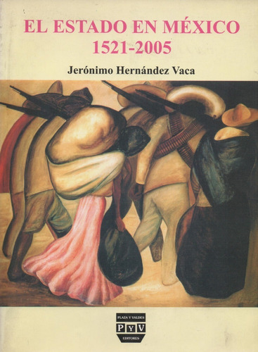 Libro El Estado De México 1521-2005 De Jerónimo Hernandez