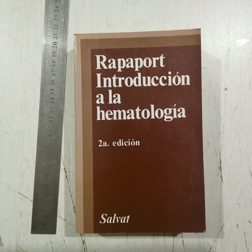 Introducción A La Hematologia Rapaport Reimpresión De 1991 
