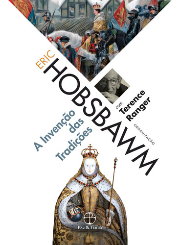 A invenção das tradições, de Hobsbawm, Eric J.. Editorial Editora Paz e Terra Ltda., capa mole em português, 2012
