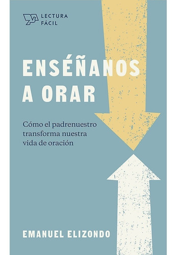 Enséñanos A Orar Lectura Fácil