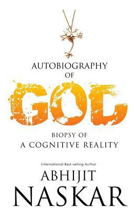 Libro Autobiography Of God : Biopsy Of A Cognitive Realit...