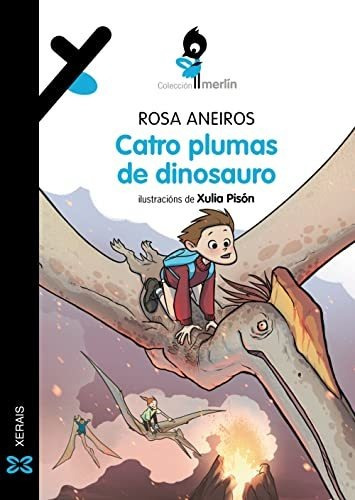 Catro Plumas De Dinosauro (infantil E Xuvenil - Merlín - De 