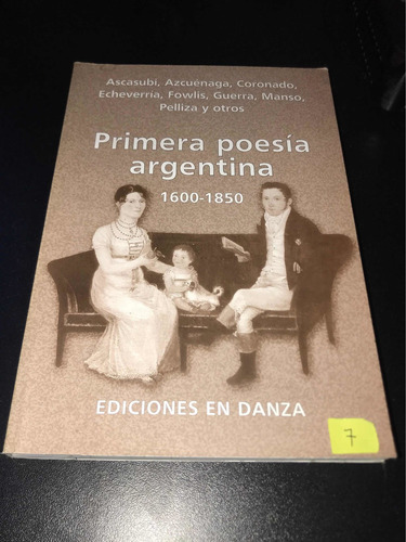 Primera Poesia Argentina 1600 - 1850 (libro)