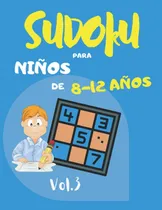 Comprar Libro: Sudoku Niños 8 A 12 Años: Gran Libro Sudoku