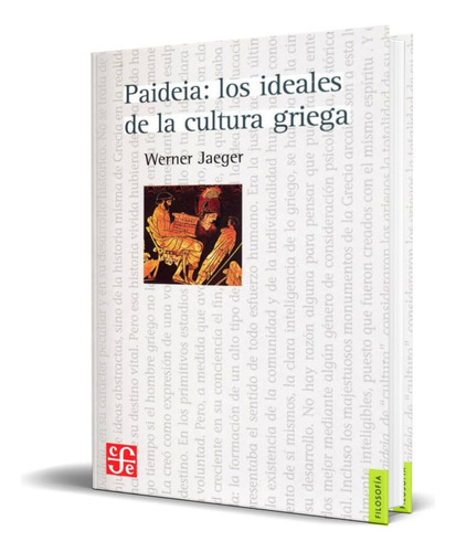 Paideia, De Werner Jaeger. Editorial S.l. Fondo De Cultura Economica De España, Tapa Blanda En Español, 2017