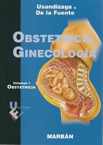 Libro Obstetricia Ginecologia - Vol I: Obstetricia De José A