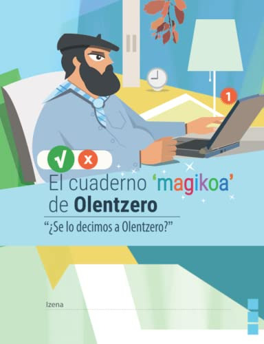 El Cuaderno 'magikoa' De Olentzero:  ¿se Lo Decimos A Olentz