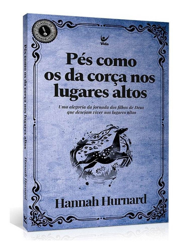 Livro Pés Como Os Da Corça Nos Lugares Altos - Hannah Hurnar