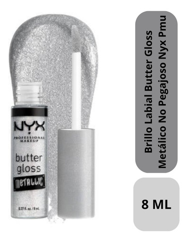Brillo Labial Butter Gloss Metálico No Pegajoso 8ml Nyx Pmu