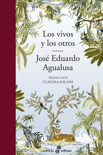 Los Vivos Y Los Otros - Jose Eduardo Agualusa