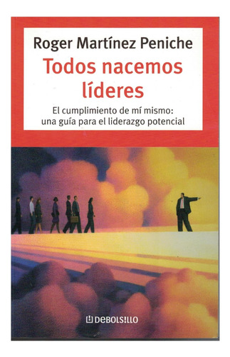 Libro Todos Nacemos Líderes Roger Martínez Peniche