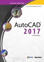 Comprar Estudo dirigido: Autocad 2017 para Windows, de Lima, Claudia Campos. Editorial Saraiva Educação S. A.,Saraiva Educação S. A., capa mole em português, 2016