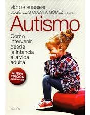 Libro Autismo. Como Intervenir Desde La Infancia A La Vid...