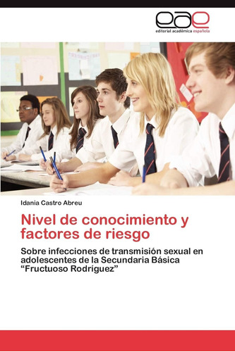 Libro: Nivel De Conocimiento Y Factores De Riesgo: Sobre Inf