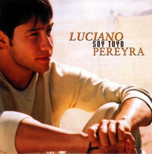 Luciano Pereyra Soy Tuyo Cd  Original Muy Buen Estado