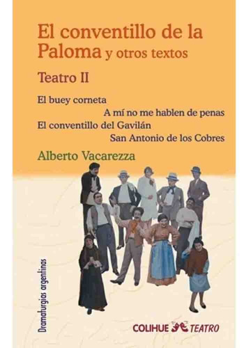 El Conventillo De La Paloma Y Otros Textos (teatro Ii) - Alb