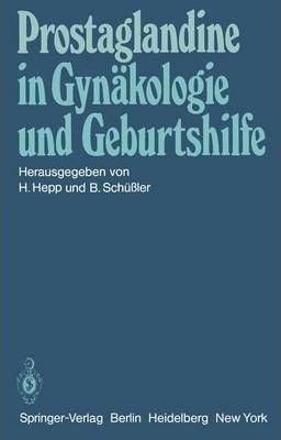 Libro Prostaglandine In Gynakologie Und Geburtshilfe - H....