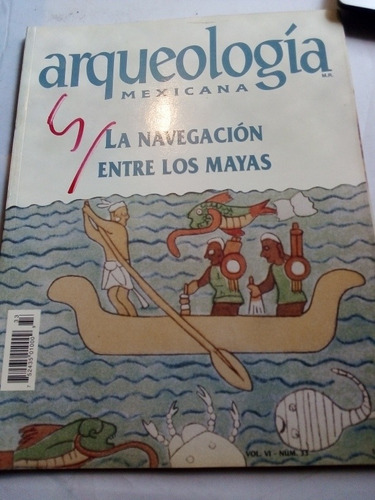 Revista Arqueología Mexicana La Navegación Entre Los Mayas