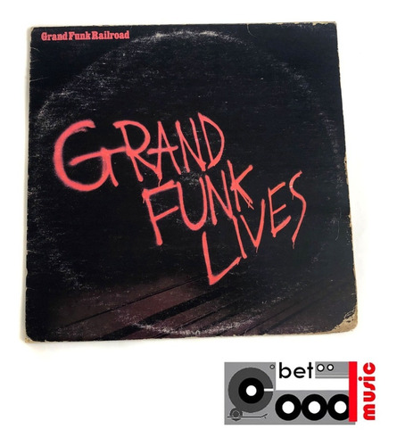 Lp Grand Funk Railroad - Grand Funk Lives Printed In Usa