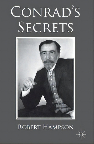 Conrad's Secrets, De Robert Hampson. Editorial Palgrave Macmillan, Tapa Dura En Inglés