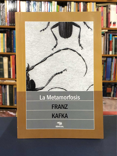 La Metamorfosis - Franz Kafka - Edicol