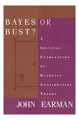 Libro: Bayes Or Bust?: A Critical Examination Of Bayesian Co