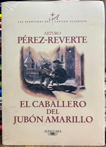 El Caballero Del Jubon Amarillo 5 - Arturo Perez Reverte