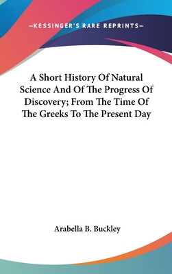 Libro A Short History Of Natural Science And Of The Progr...