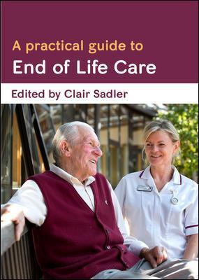 Libro A Practical Guide To End Of Life Care - Clair Sadler