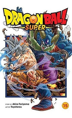 Dragon Ball Super, Vol. 15 (15) - Toriyama, Akira, de Toriyama, Ak. Editorial VIZ Media LLC en inglés